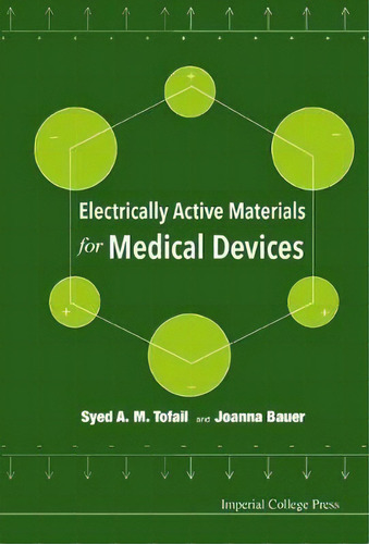 Electrically Active Materials For Medical Devices, De Syed Tofail. Editorial Imperial College Press, Tapa Dura En Inglés