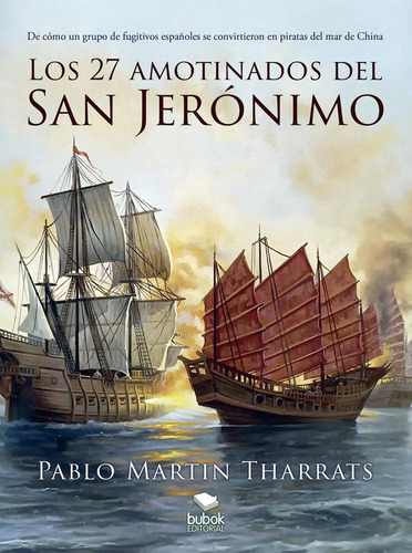 Libro: Los 27 Amotinados Del San Jerónimo. Martín Tharrats, 