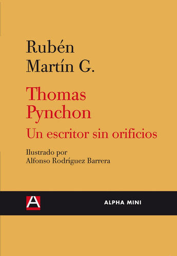 Thomas Pynchon, De Rubén Martín G.. Editorial Ediciones Alpha Decay, S.a., Tapa Blanda En Español