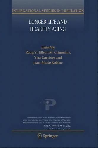 Longer Life And Healthy Aging, De Yi Zeng. Editorial Springer Verlag New York Inc, Tapa Dura En Inglés