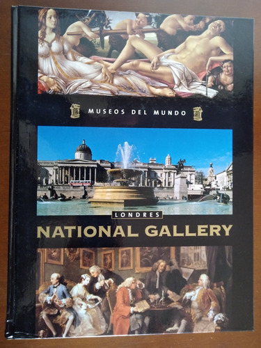 Museos Del Mundo Londres National Gallery Tomo 1 La Nacion