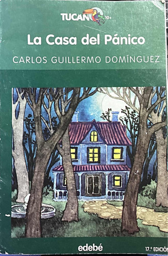 La Casa Del Pánico Carlos Guillermo Domínguez