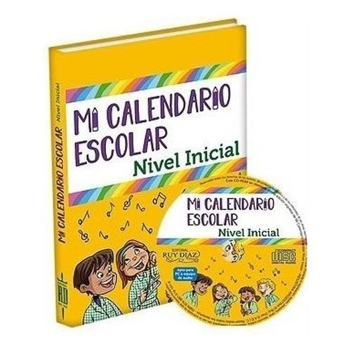 Mi Calendario Escolar Nivel Inicial C/ Cd - Ed. Ruy Diaz