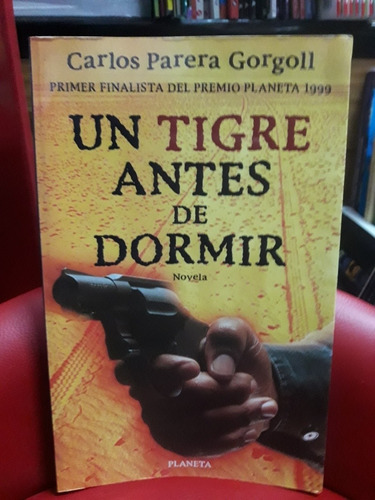 Un Tigre Antes De Dormir - Gorgoll - Usado - Devoto 