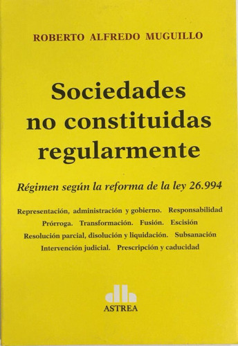 Sociedades No Constituidas Regularmente - Muguillo, Roberto 