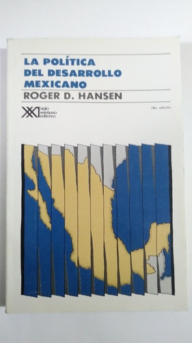 La Política Del Desarrollo Mexicano Roger D Hansen D