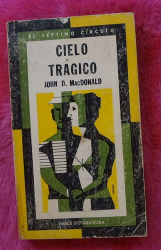 Cielo Tragico De John D. Macdonald - Septimo Circulo