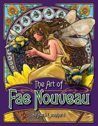 Libro The Art Of Fae Nouveau - Herb Leonhard