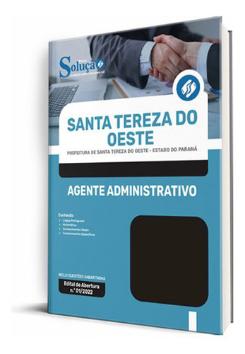 Apostila Prefeitura De Santa Tereza Do Oeste - Pr 2022 - Agente Administrativo, De Professores Especializados., Vol. Único. Editora Solução Concursos, Capa Mole, Edição Oficial Em Português, 2022