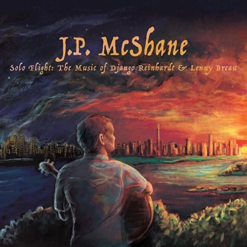 Mcshane Jp Solo Flight: The Music Of Django Reinhardt & L Cd