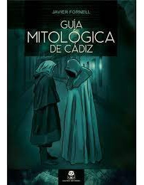 Libro Guia Mitologica De Cadiz - Fornell, Javier