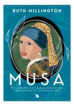 Comprar Livro Musa: Descobrindo As Figuras Ocultas Nas Obras-primas Da História Da Arte