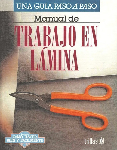 Manual De Trabajo En Lámina, Trillas