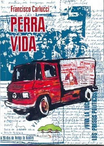 Perra Vida - Carlucci, Francisco, De Carlucci, Francisco. Editorial Nuestra América En Español