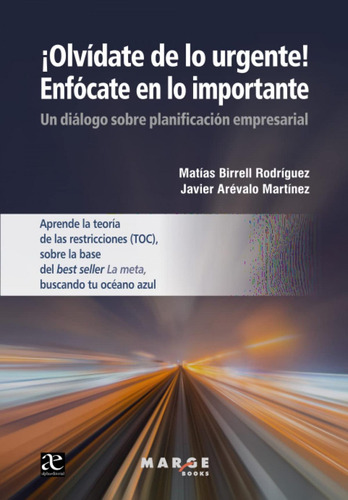 Libro: ¡olvidate De Lo Urgente!enfocate En Importante. Areva