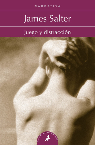 Juego y distracción, de James Salter. Salamandra Bolsillo Editorial SALAMANDRA BOLSILLO, tapa blanda en español, 2020