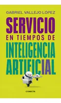 Comprar Libro Servicio En Tiempos De Inteligencia Artificial | Nuevo