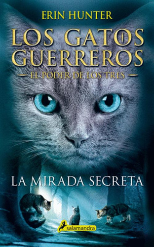 Libro 3 El Poder De Los Tres 1 La Mirada Secreta / Los Gato