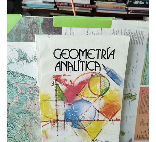 Geométria Analítica.    Gordon Fuller.     Cecsa