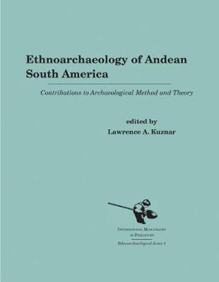 Libro Ethnoarchaeology Of Andean South America : Contribu...