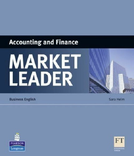 Market Leader: Accounting And Finance (ed. Pearson)