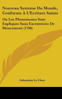 Libro Nouveau Systeme Du Monde, Conforme A L'ecriture Sai...
