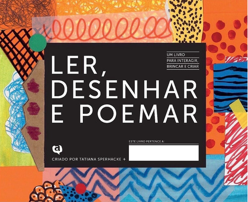 Ler, Desenhar E Poemar, De Tatiana Lorentz Sperhacke. Editora Artes E Oficios, Capa Mole Em Português