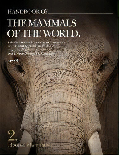 Handbook Of The Mammals Of The World. Vol.2, De Varios Autores. Editorial Lynx Edicions, Tapa Dura En Inglés