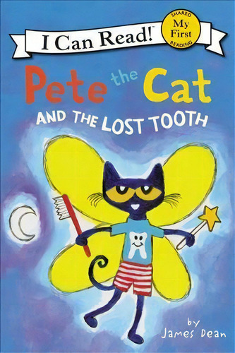 Pete The Cat And The Lost Tooth, De James Dean. Editorial Harpercollins Publishers Inc, Tapa Dura En Inglés