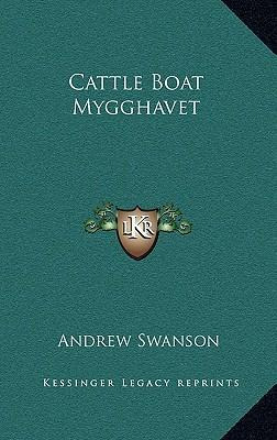 Libro Cattle Boat Mygghavet - Andrew Swanson