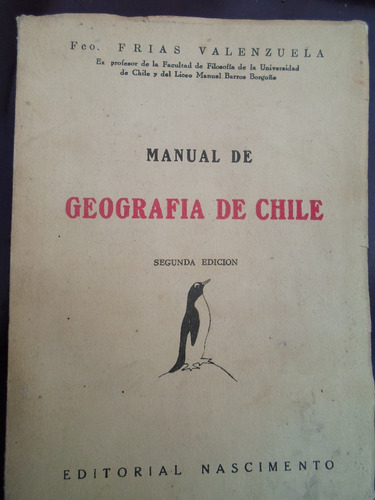 Manual De Geografia De Chile (segunda Edición) Año 1961
