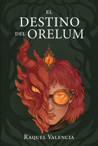 Libro: El Destino Del Orelum: Novela De Fantasía Distópica (