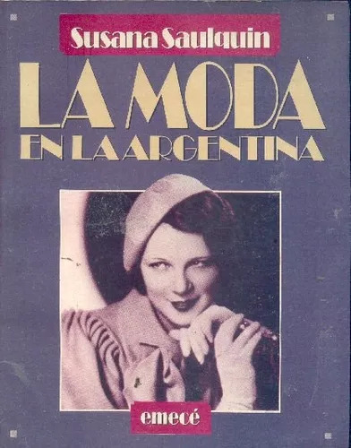 Susana Saulquin: La Moda En La Argentina