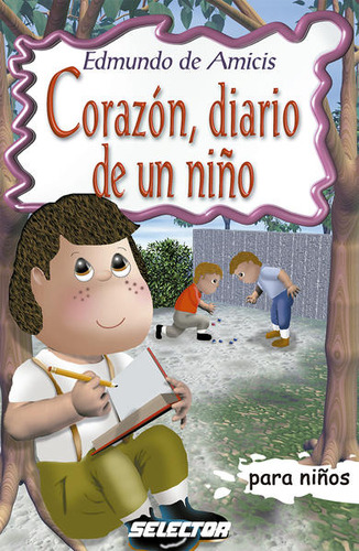 Corazón Diario De Un Niño Para Niños / Amicis, Edmondo De
