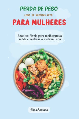 Perda De Peso Livro De Receitas Keto Para Mulheres: Receitas