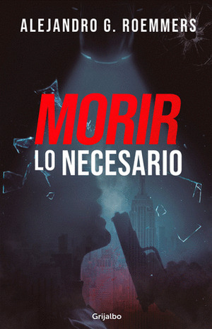 Libro Morir Lo Necesario