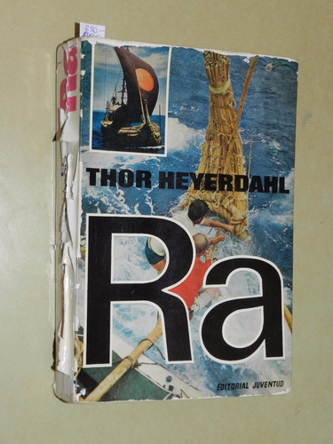 * Las Expediciones Ra - Thor Heyerdahl - E. Juventud - L017
