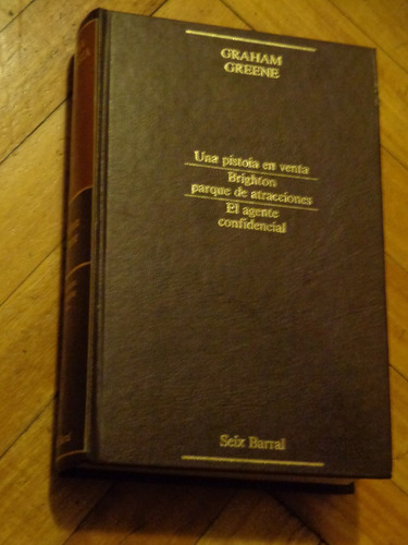 Graham Greene. Narrativa Completa. Tomo 2. Seix Barral