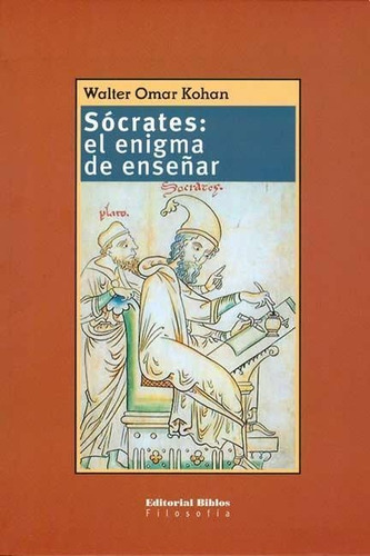 Socrates: El Enigma De Enseñar