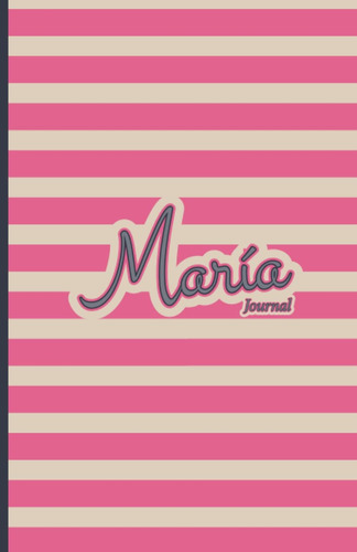 Libro: Maria Journal Libreta Personalizada Nombre Notebook M