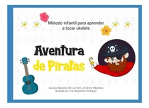 Comprar Libro: Método Infantil Para Aprender A Tocar Ukelele: (una