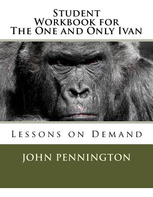 Libro Student Workbook For The One And Only Ivan: Lessons...