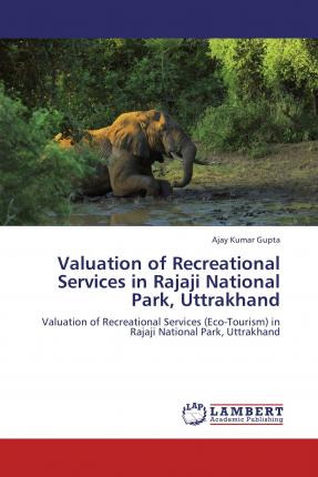 Libro Valuation Of Recreational Services In Rajaji Nation...