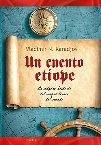 Un Cuento Etiope, De Denitsa Mincheva., Vol. N/a. Editorial Independently Published, Tapa Blanda En Español, 2019