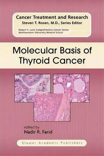 Molecular Basis Of Thyroid Cancer, De Nadir R. Farid. Editorial Springer Verlag New York Inc, Tapa Blanda En Inglés