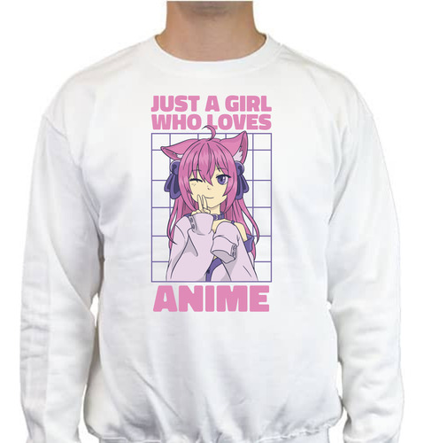 Sudadera Unisex Just A Girl Who Loves Anime