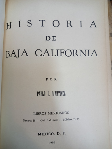 Historia De Baja California. Pablo L. Martinez. Usado. (Usado)