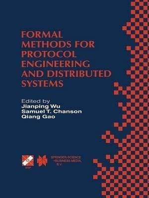 Formal Methods For Protocol Engineering And Distributed S...