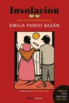 Comprar Insolaciãâ³n [ediciãâ³n Ilustrada], De Pardo Bazán, Emilia. Alianza Editorial, Tapa Dura En Español