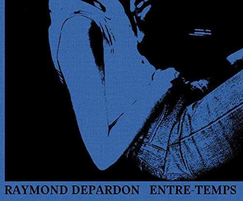 Entre-temps - Depardon Raymond